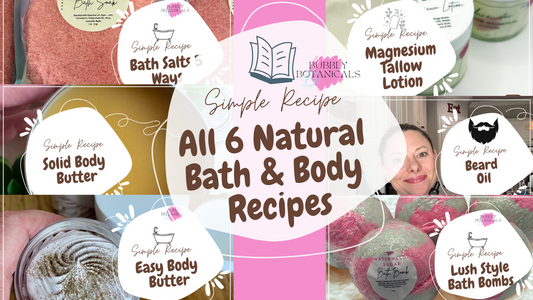 Bundle of 6 Skin-Loving Natural Bath and Body Recipes