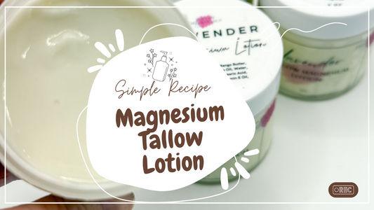 Magnesium Tallow Lotion Recipe with notes